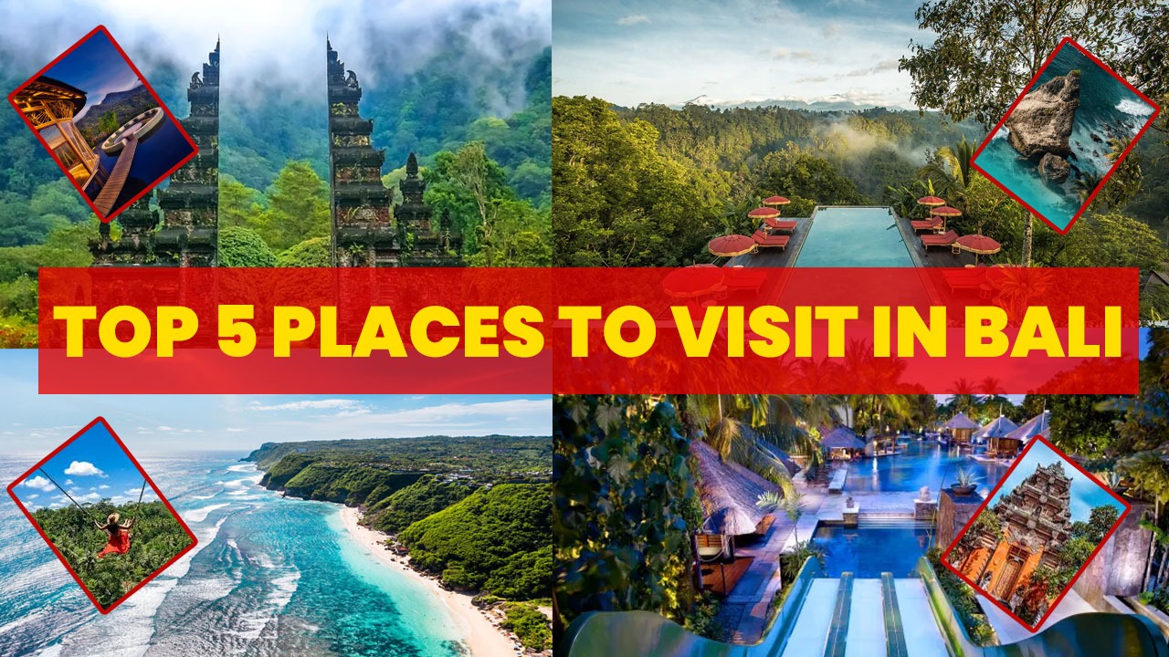 Top 5 Places to Visit in Bali, Best Reviewed Accommodations, and Restaurants